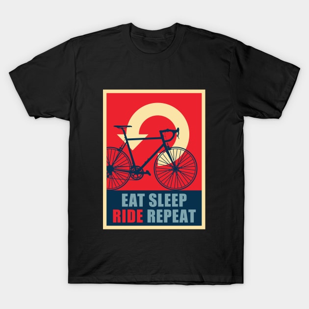 Eat Sleep Ride Repeat T-Shirt by nametaken